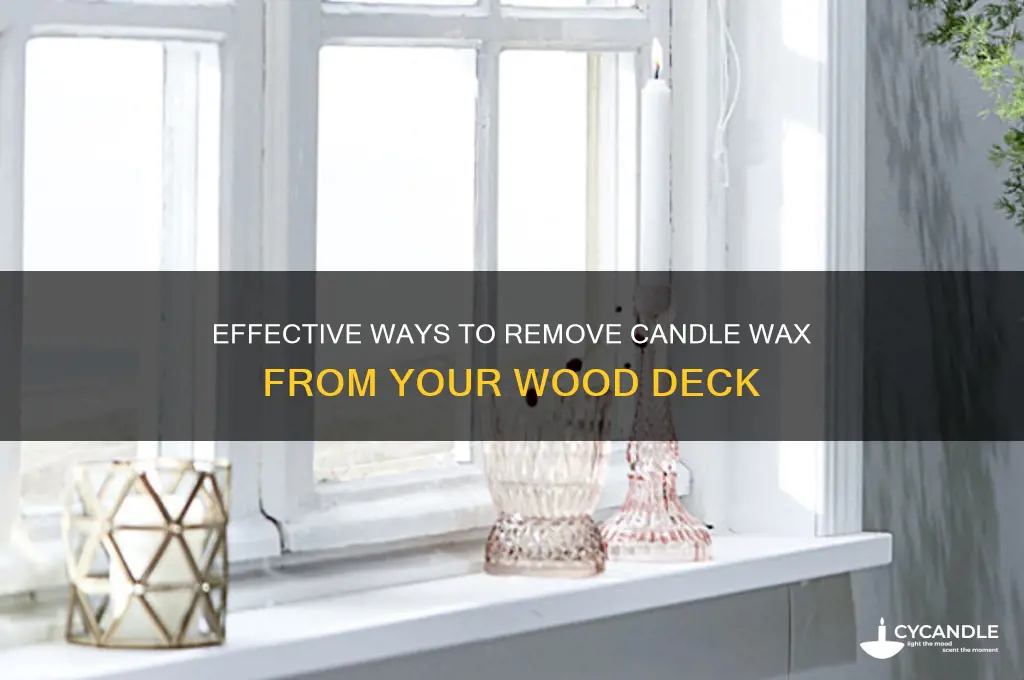 how do you get candle wax off a wood deck