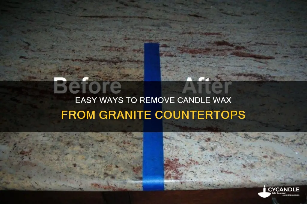 how do you get candle wax off granite countertops