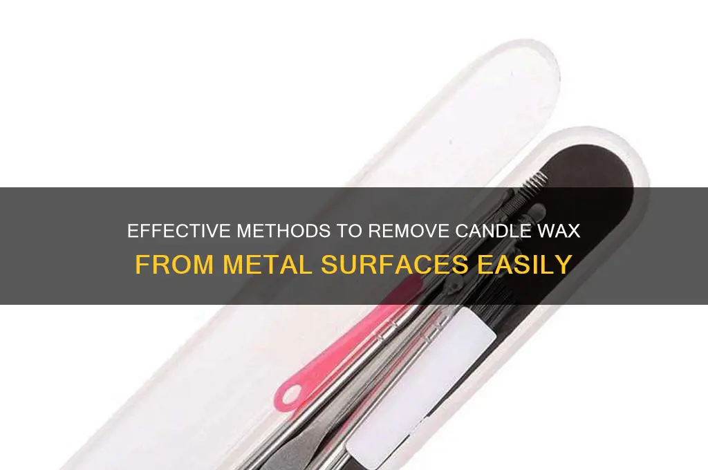 how do you get candle wax off metal