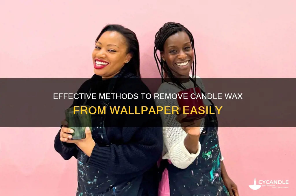 how do you get candle wax off wallpaper