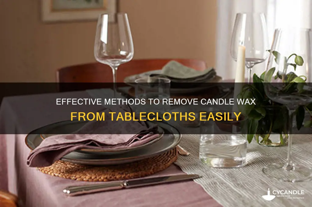 how do you get candle wax out of a tablecloth