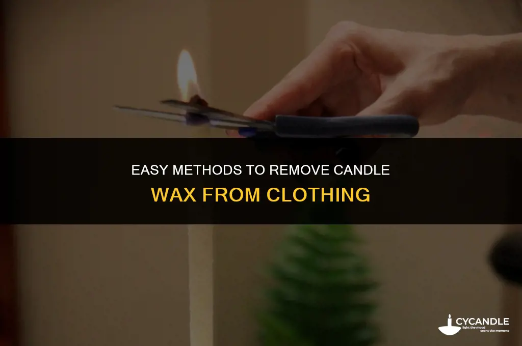how do you get candle wax out of clothes