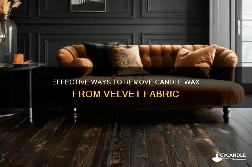 how do you get candle wax out of velvet