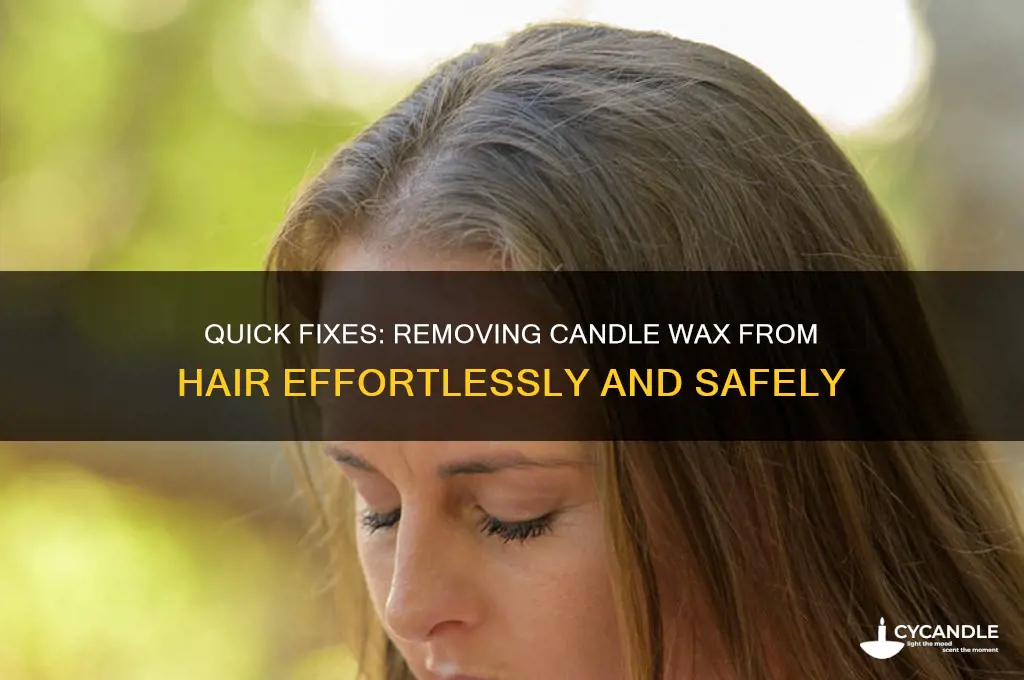 how do you get candle wax out of your hair