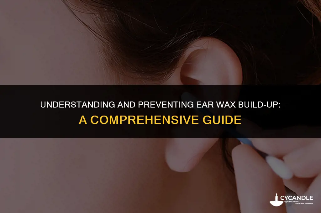 how do you get ear wax build up
