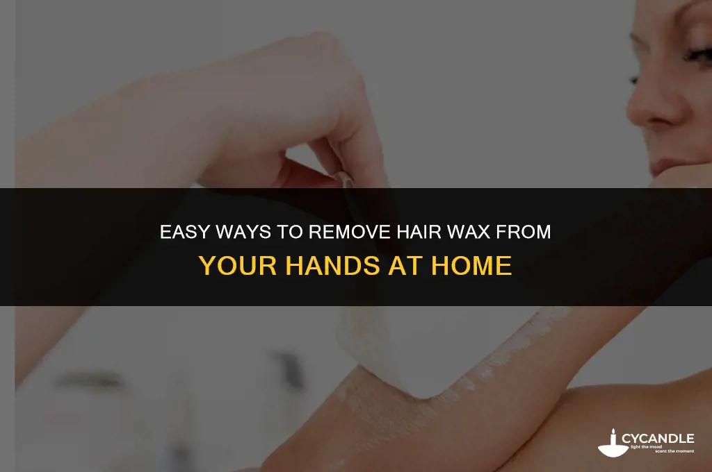 how do you get hair wax off your hands