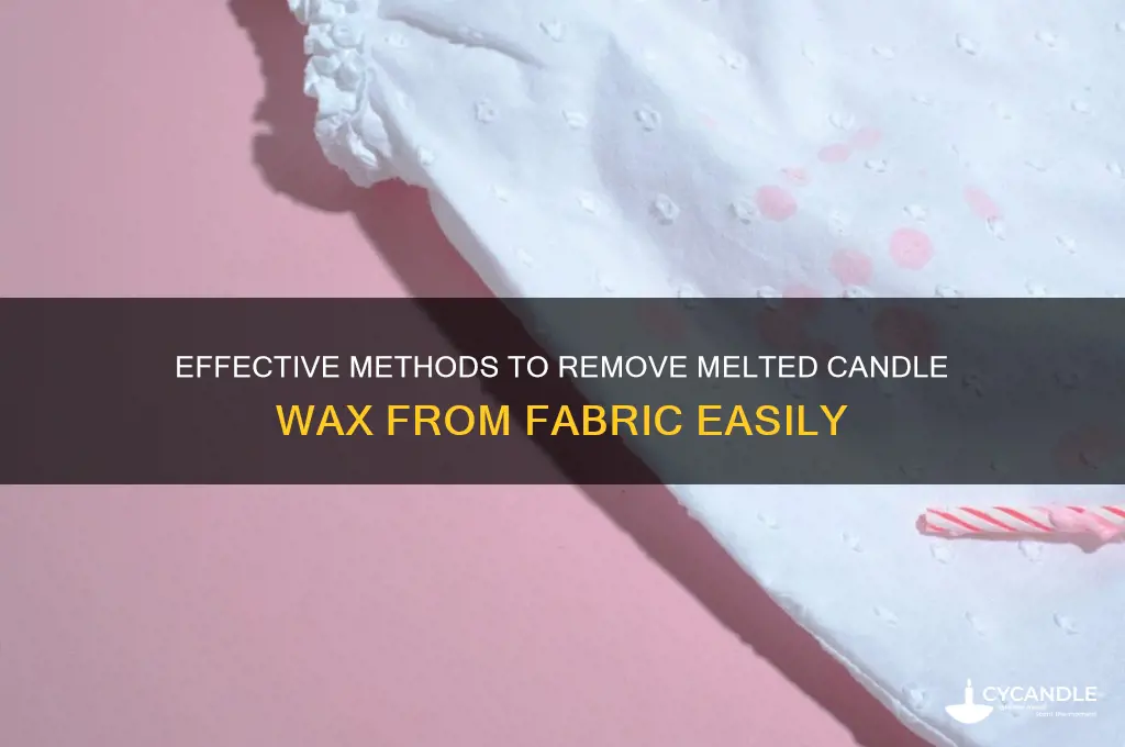how do you get melted candle wax out of fabric