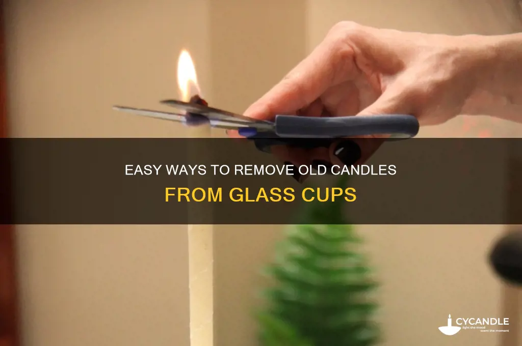 how do you get old candles out of glass cups