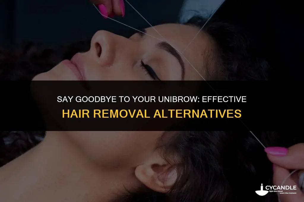 how do you get rid of a unibrow without waxing