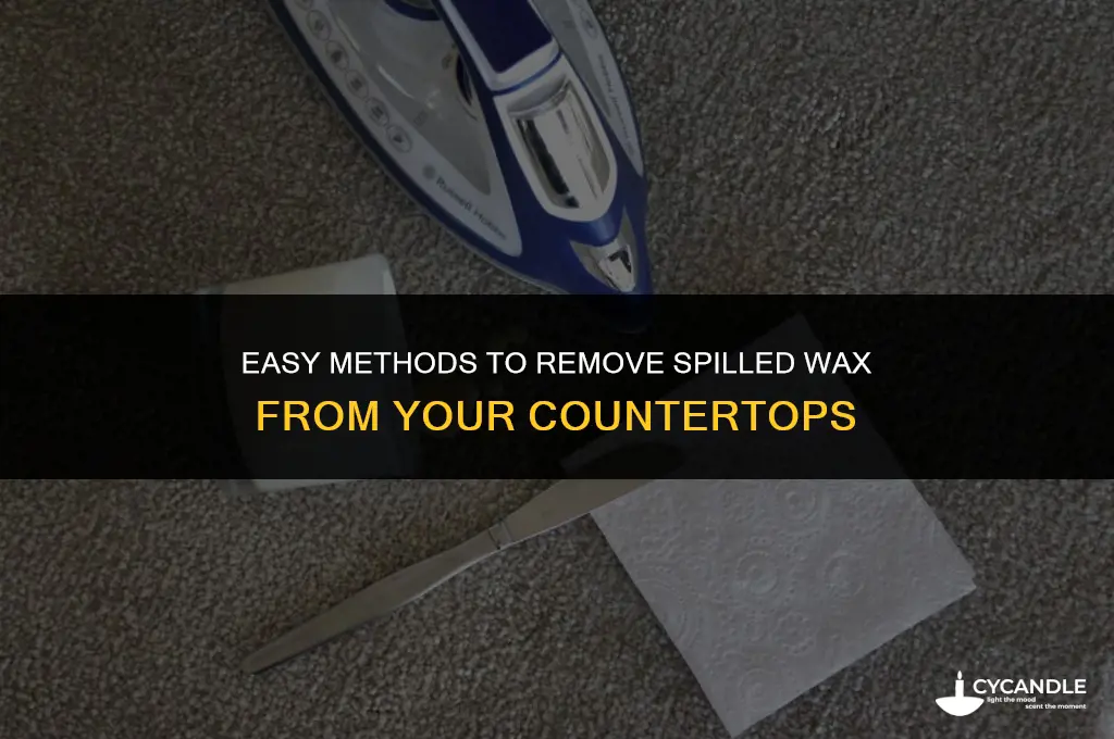 how do you get spilled wax off of a counter