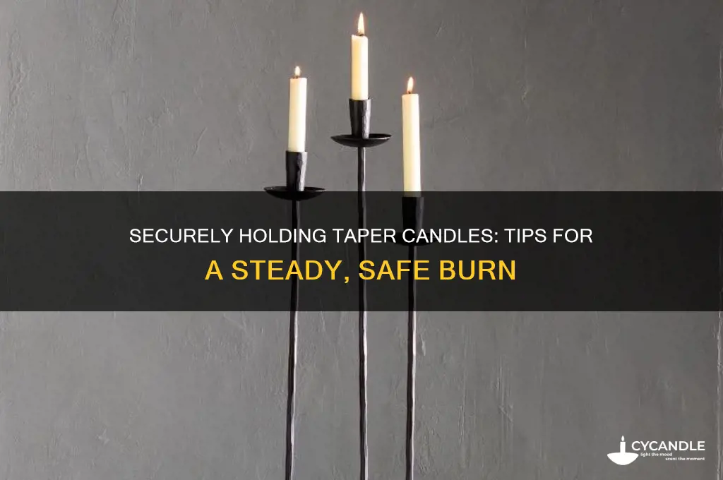 how do you get taper candles to stay in holder
