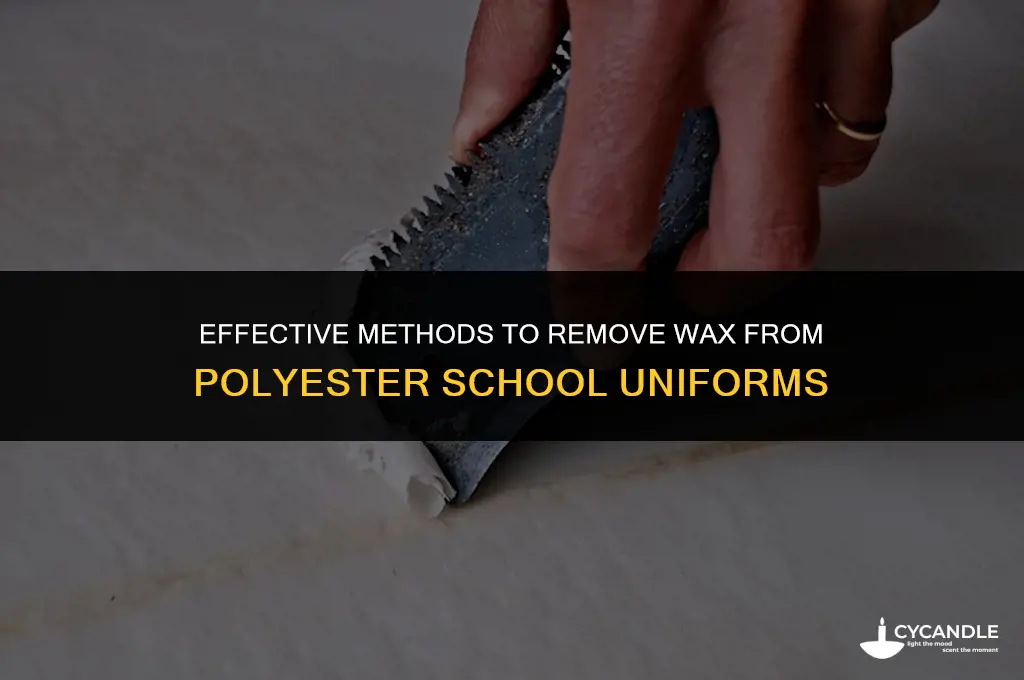 how do you get wax off of polyester school uniform