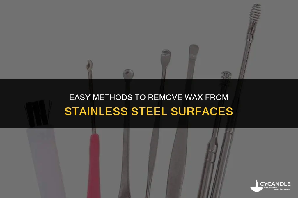 how do you get wax off of stainless steel