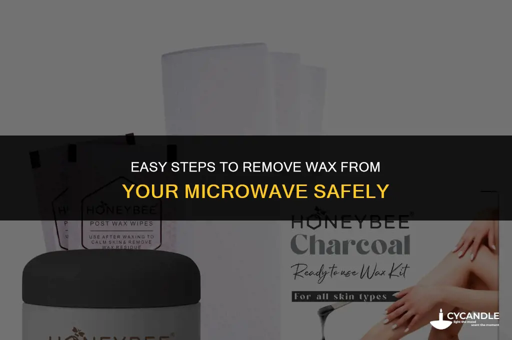 how do you get wax out of of a microwave