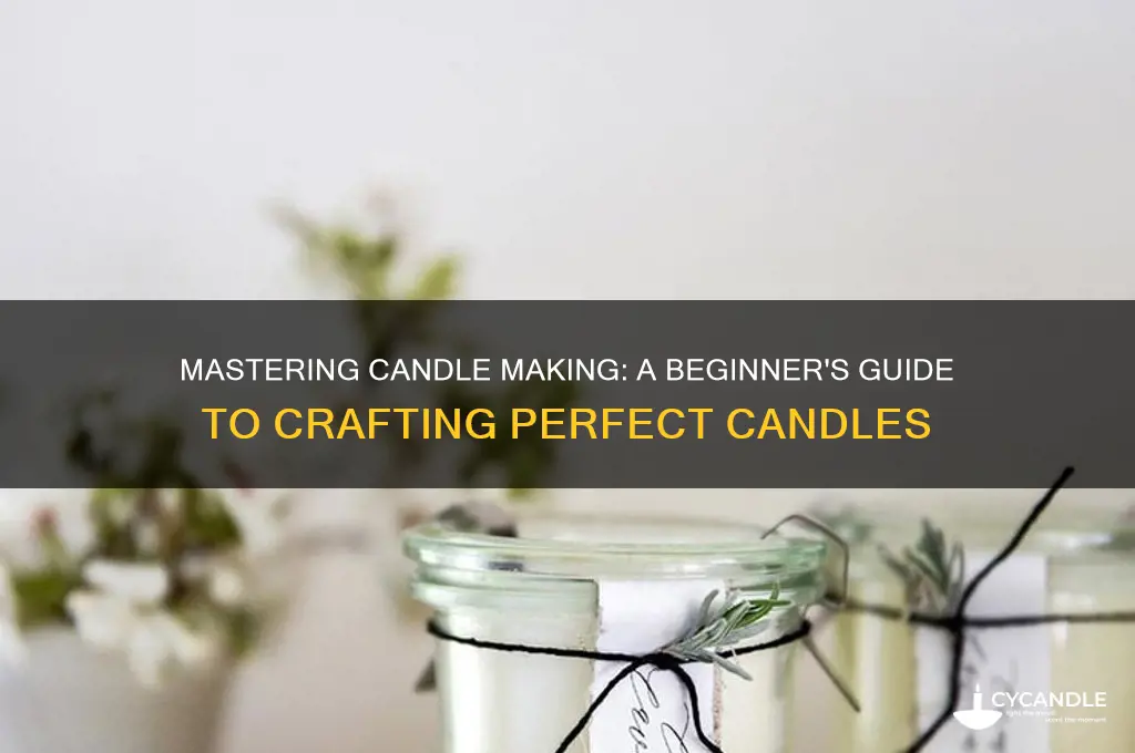 how do you learn how to make candles