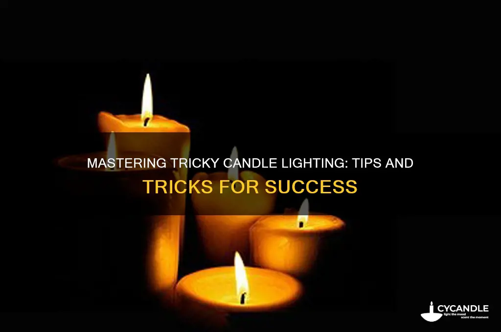 how do you light up the candle in tricky