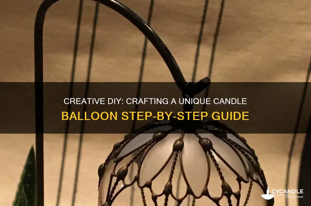 how do you make a candle balloon