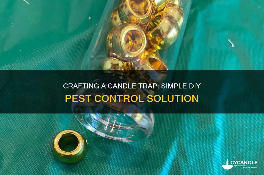 how do you make a candle trap
