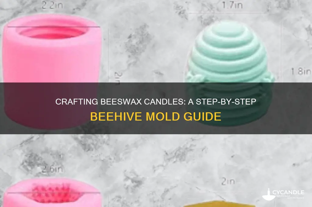 how do you make a candle using the beehive mold