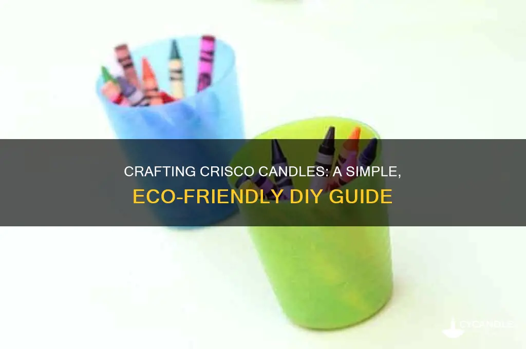 how do you make a crisco candle