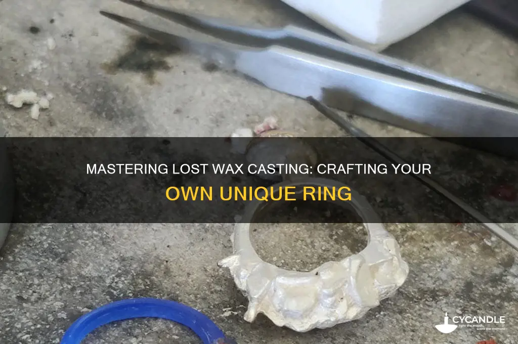 how do you make a ring with lost wax casting