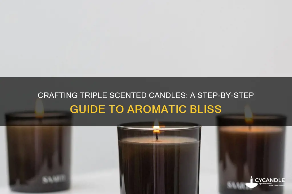 how do you make a triple scented candle