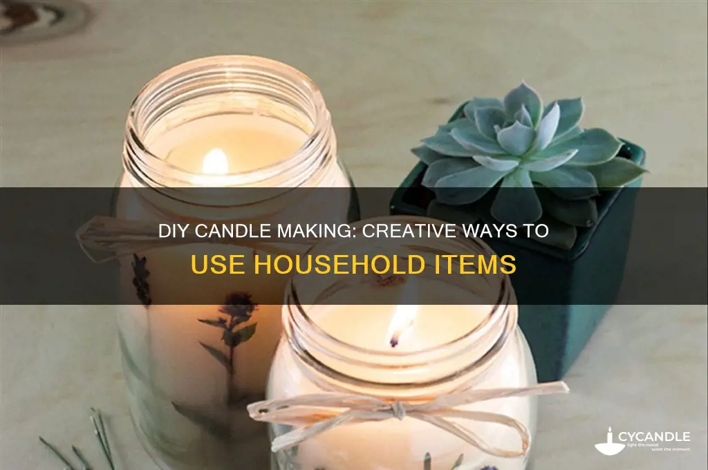 how do you make candles out of household items