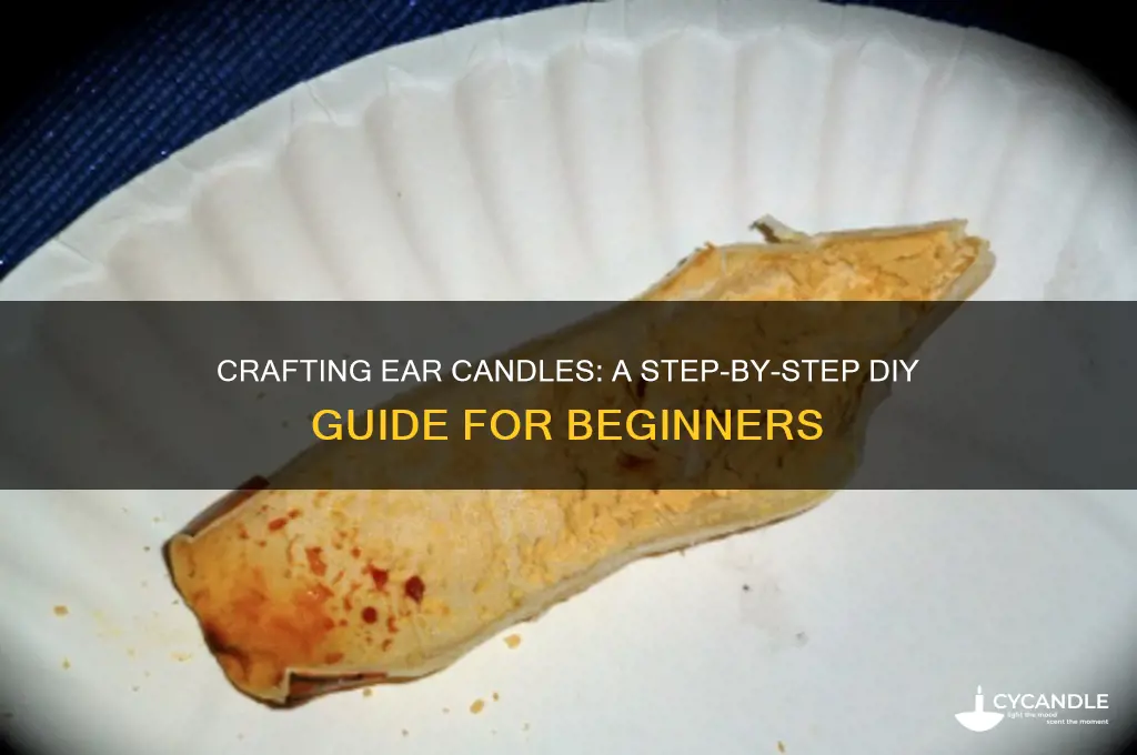 how do you make ear candles