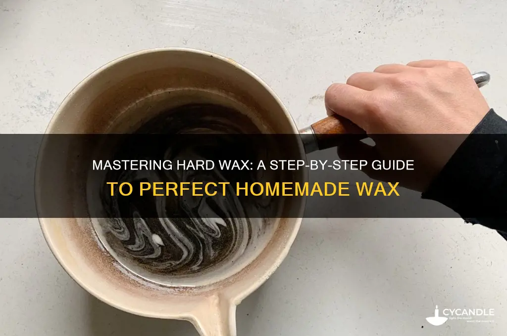 how do you make hard wax