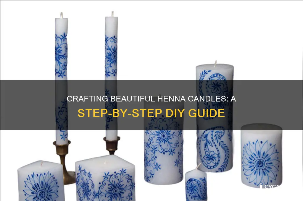 how do you make henna candles