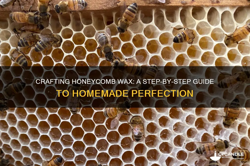 how do you make honeycomb wax