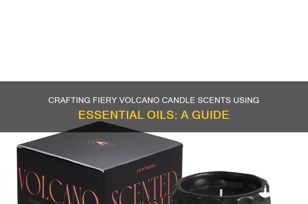 how do you make volcano candle scents with essential oils