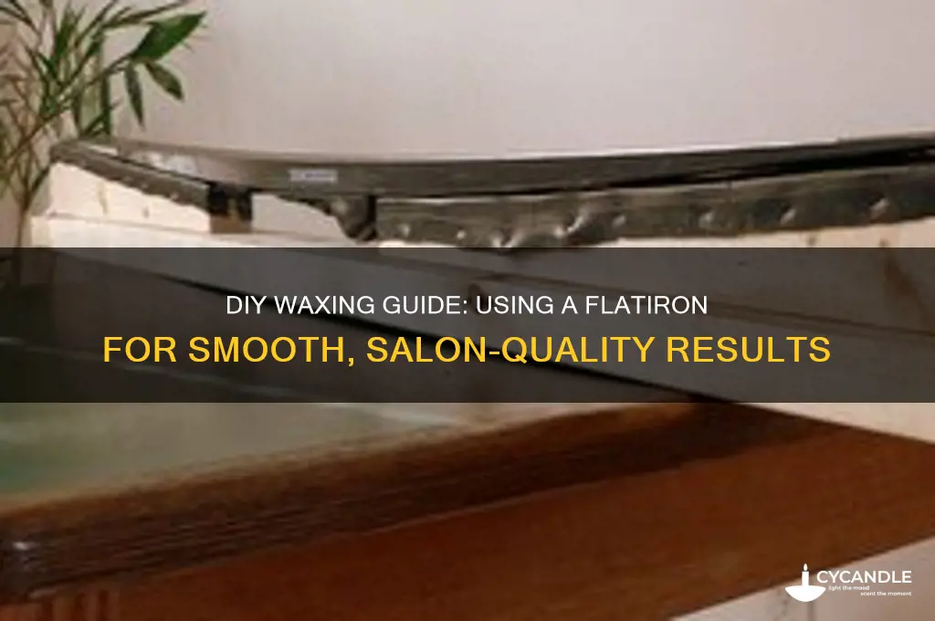 how do you make wax with a flatiron