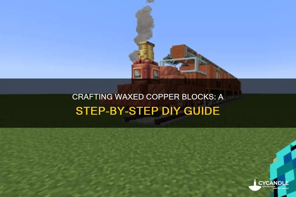 how do you make waxed coppe blocjk