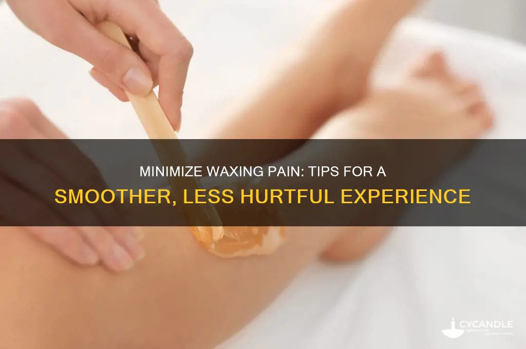 how do you make waxing not hurt