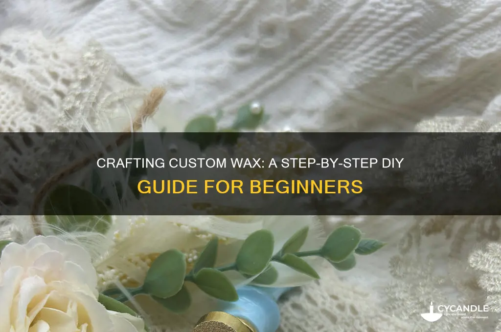 how do you make your own wax