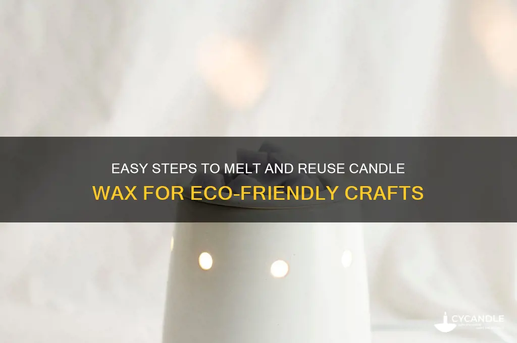 how do you melt candle wax to reuse