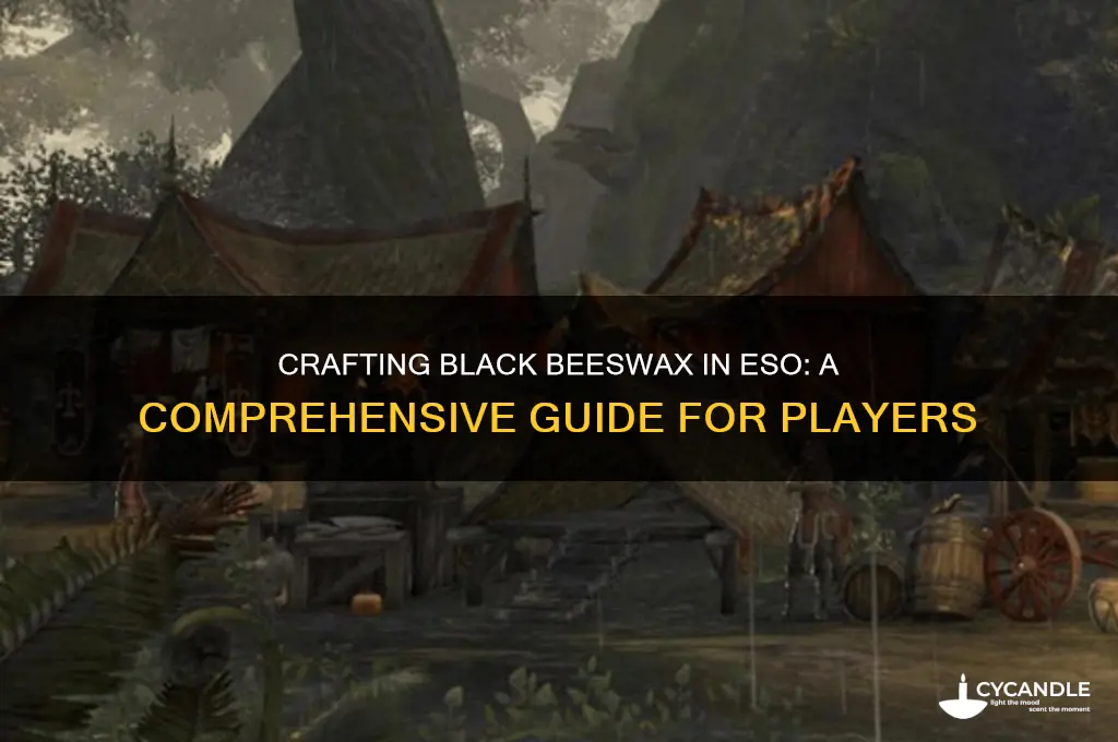 how do you obtain black beeswax eso