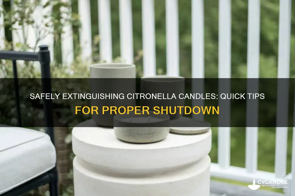 how do you put out a citronella candle