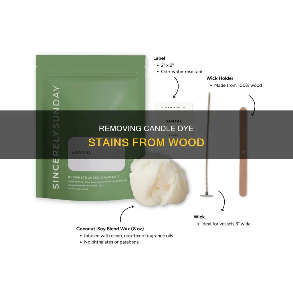 how do you remove candle dye from wood