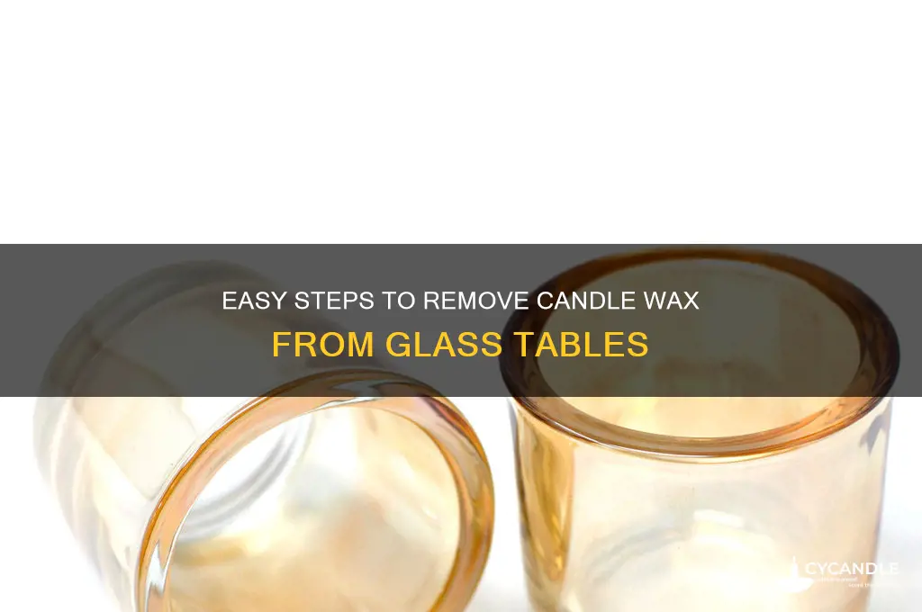 how do you remove candle wax from glass table