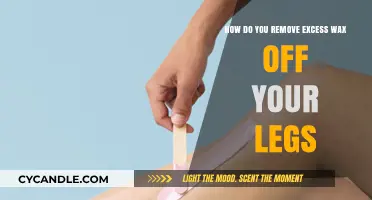 Effective Tips to Remove Excess Wax from Your Legs Easily