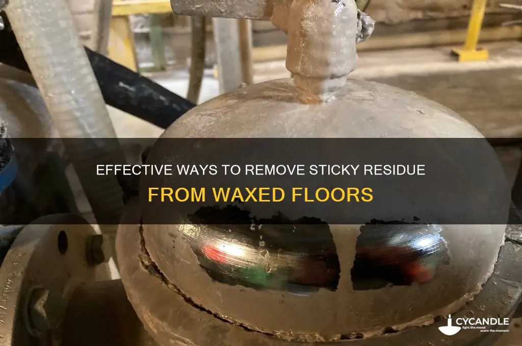 how do you remove sticky residue from a waxed floor