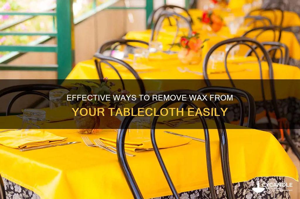 how do you remove wax from a tablecloth