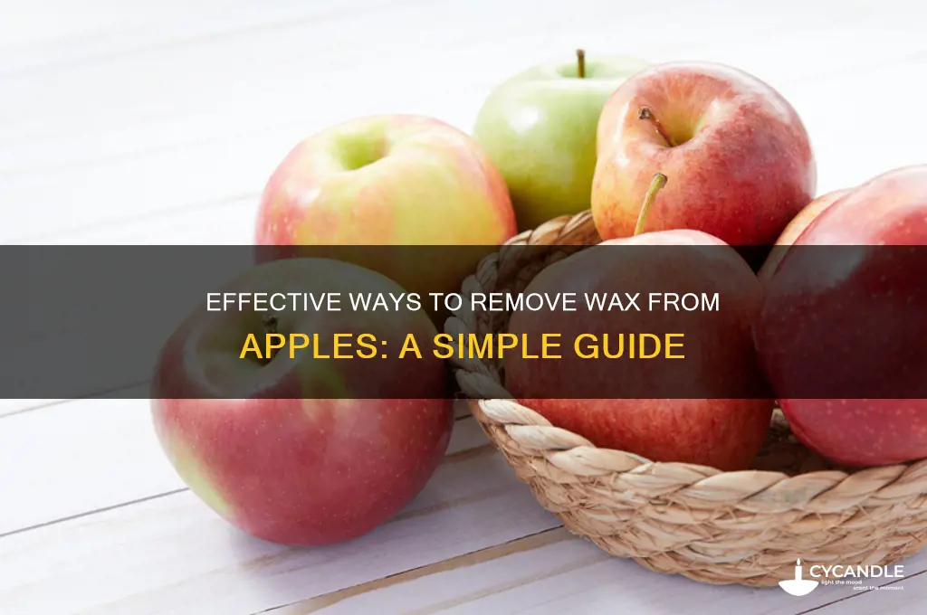 how do you remove wax from apples