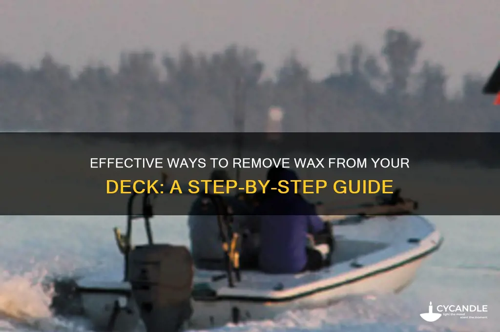 how do you remove wax from deck