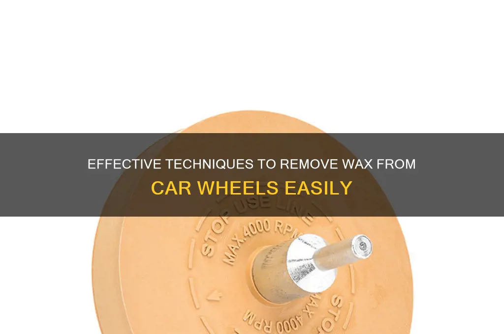 how do you remove wax from wheel wheel