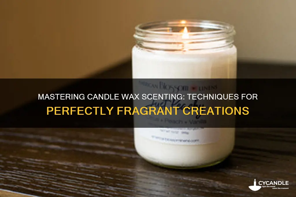 how do you scent candle wax