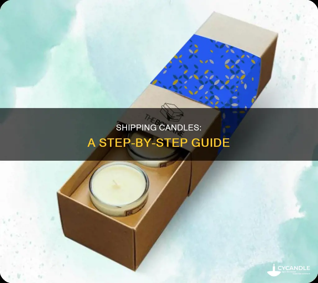 how do you ship candles