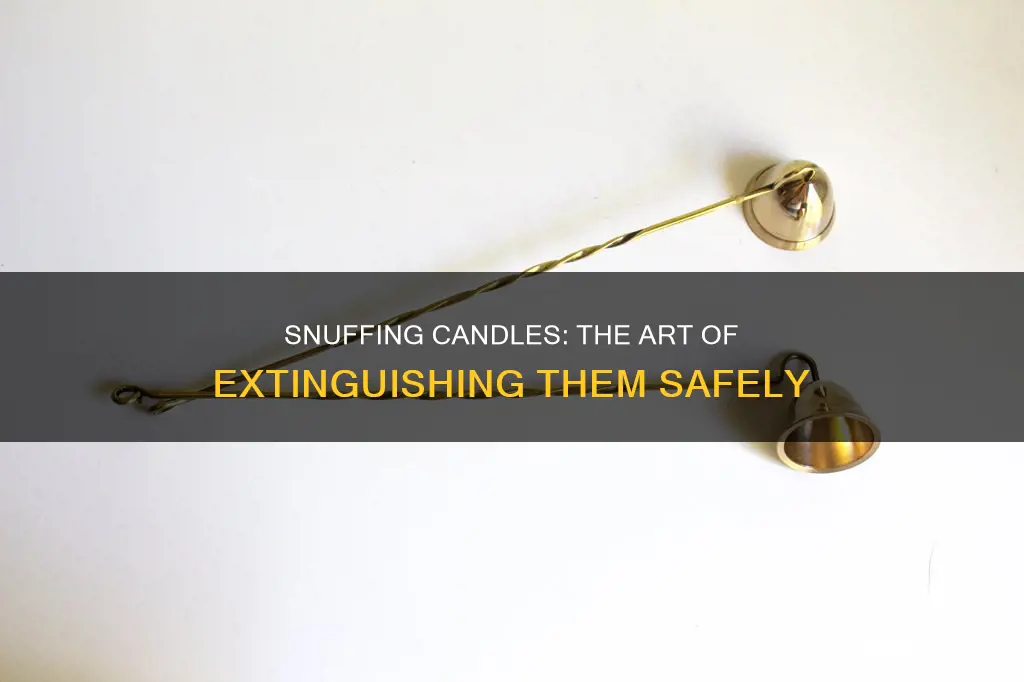 how do you snuff a candle